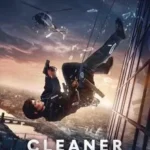Download Cleaner 2025 Hindi Dual Audio Movie – Filmyzilla, VegaMovies, 9xMovies, 7StarHd