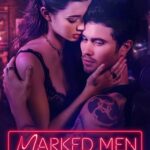Download Marked Men 2025 Hindi Dual Audio WEB-DL – Filmyzilla, VegaMovies, 9xMovies, 7StarHd, Bolly4U, Movie Box